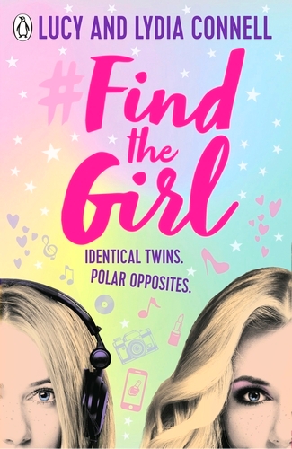 Book cover of Find The Girl by Lucy Connell, Lydia Connell