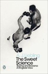 Book cover of The Sweet Science by A. J. Liebling