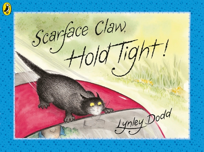 Book cover of Scarface Claw, Hold Tight by Lynley Dodd
