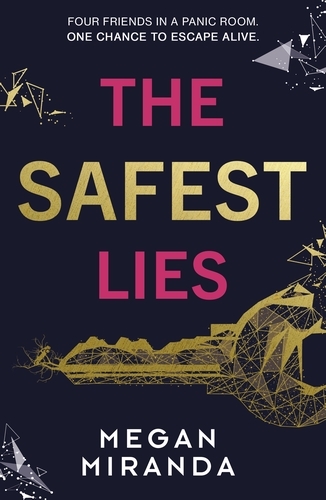 Book cover of The Safest Lies by Megan Miranda