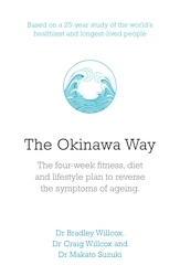 Book cover of The Okinawa Way by Bradley J Willcox, Craig D Willcox, Makoto Suzuki
