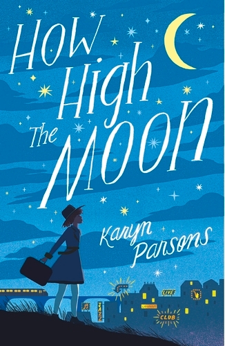Book cover of How High The Moon by Karyn Parsons