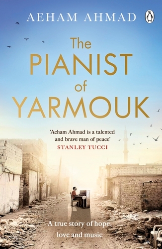 Book cover of The Pianist of Yarmouk by Aeham Ahmad