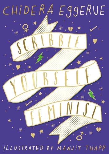 Book cover of Scribble Yourself Feminist by Chidera Eggerue