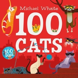 Book cover of 100 Cats by Michael Whaite