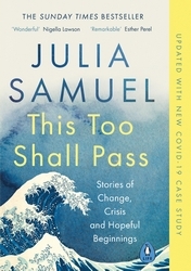 Book cover of This Too Shall Pass by Julia Samuel