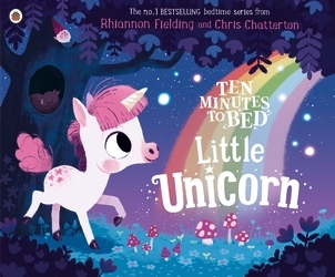 Book cover of Ten Minutes to Bed: Little Unicorn by Rhiannon Fielding
