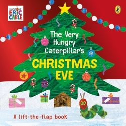 Book cover of The Very Hungry Caterpillar's Christmas Eve by Eric Carle