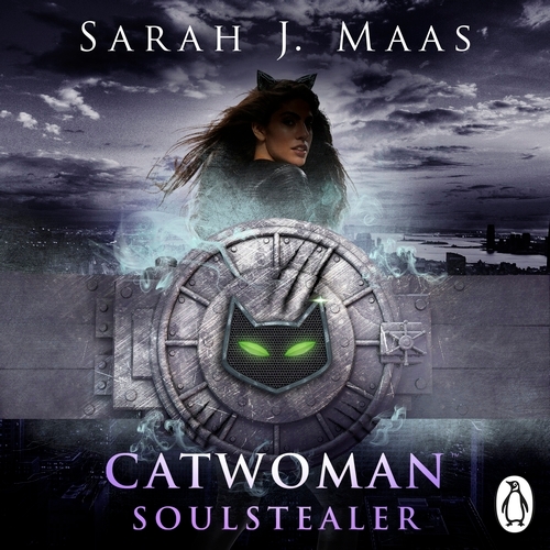 Book cover of Catwoman: Soulstealer (DC Icons series) by Sarah J Maas
