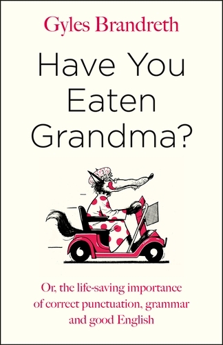 Book cover of Have You Eaten Grandma? by Gyles Brandreth