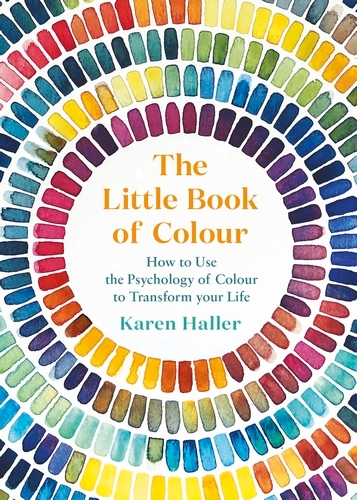 Book cover of The Little Book of Colour by Karen Haller