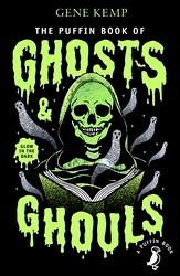 Book cover of The Puffin Book of Ghosts And Ghouls by Gene Kemp