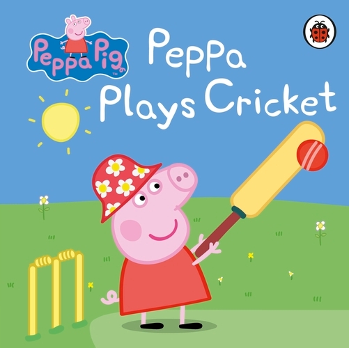 Book cover of Peppa Pig: Peppa Plays Cricket by Peppa Pig
