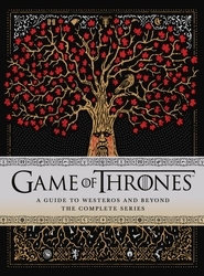 Book cover of Game of Thrones: A Guide to Westeros and Beyond by Myles McNutt