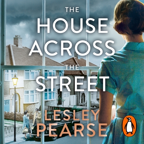 Book cover of The House Across the Street by Lesley Pearse