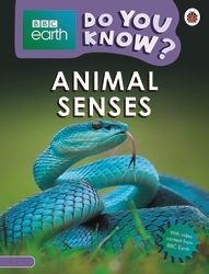 Book cover of Do You Know? Level 3 – BBC Earth Animal Senses by Ladybird