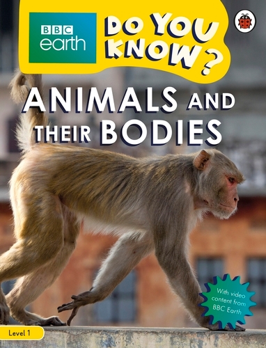 Book cover of Do You Know? Level 1 – BBC Earth Animals and Their Bodies by Ladybird