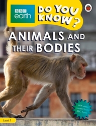 Book cover of Do You Know? Level 1 – BBC Earth Animals and Their Bodies by Ladybird