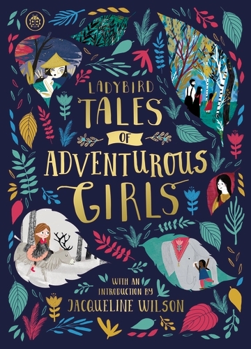 Book cover of Ladybird Tales of Adventurous Girls by Ladybird