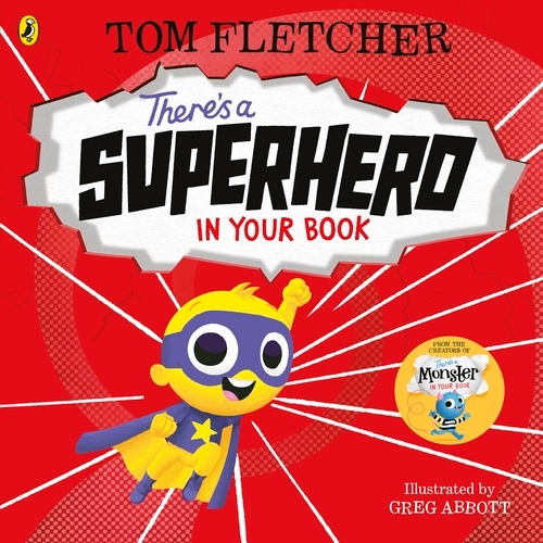 Book cover of There's a Superhero in Your Book by Tom Fletcher