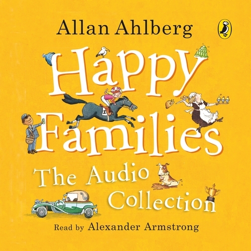 Book cover of Happy Families: The Audio Collection by Allan Ahlberg