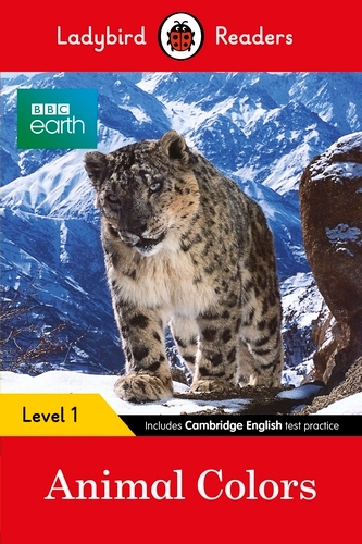 Book cover of Ladybird Readers Level 1 - BBC Earth - Animal Colours (ELT Graded Reader) by Ladybird
