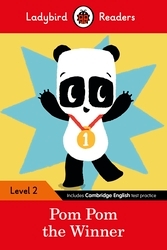Book cover of Ladybird Readers Level 2 - Pom Pom the Winner (ELT Graded Reader) by Ladybird, Sophy Henn