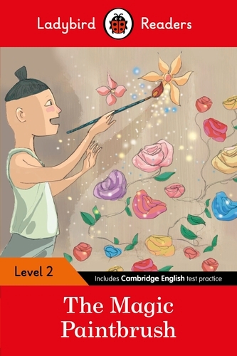 Book cover of Ladybird Readers Level 2 - The Magic Paintbrush (ELT Graded Reader) by Ladybird