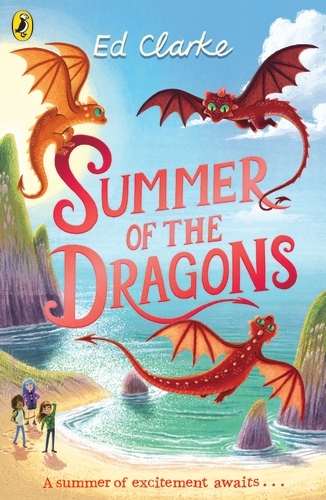 Book cover of Summer of the Dragons by Ed Clarke