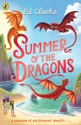 Book cover of Summer of the Dragons by Ed Clarke