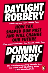Book cover of Daylight Robbery by Dominic Frisby