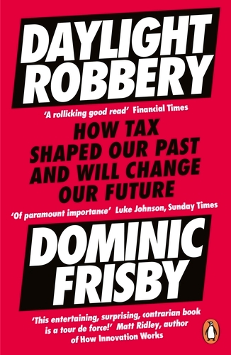 Book cover of Daylight Robbery by Dominic Frisby