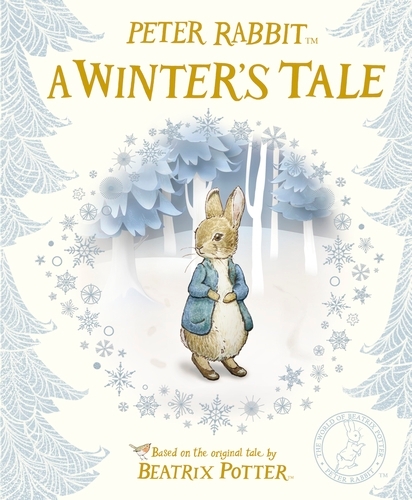 Book cover of Peter Rabbit: A Winter's Tale by Beatrix Potter