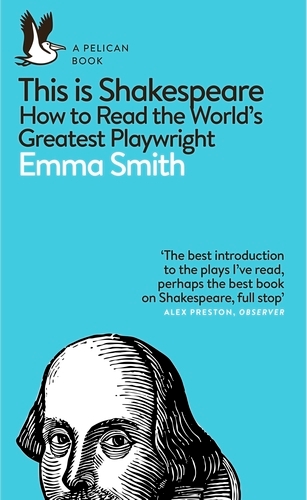Book cover of This Is Shakespeare by Emma Smith