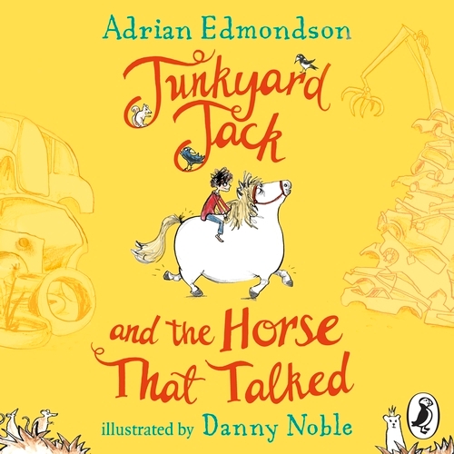 Book cover of Junkyard Jack and the Horse That Talked by Adrian Edmondson