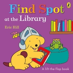 Book cover of Find Spot at the Library by Eric Hill