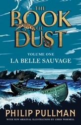 Book cover of La Belle Sauvage: The Book of Dust Volume One by Philip Pullman