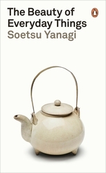 Book cover of The Beauty of Everyday Things by Soetsu Yanagi