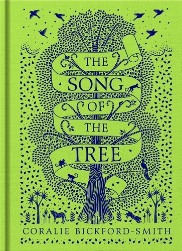 Book cover of The Song of the Tree by Coralie Bickford-Smith