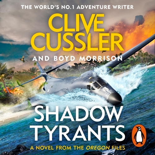 Book cover of Shadow Tyrants by Clive Cussler, Boyd Morrison