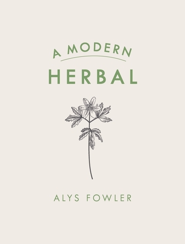 Book cover of A Modern Herbal by Alys Fowler