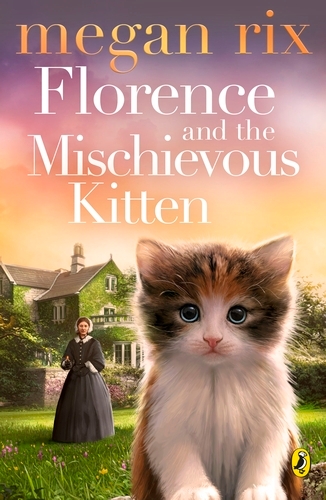 Book cover of Florence and the Mischievous Kitten by Megan Rix