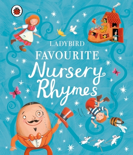 Book cover of Ladybird Favourite Nursery Rhymes by Ladybird