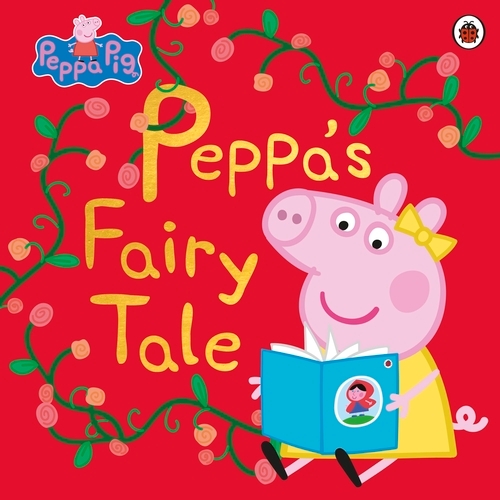 Book cover of Peppa Pig: Peppa's Fairy Tale by Peppa Pig