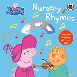 Book cover of Peppa Pig: Nursery Rhymes by Peppa Pig