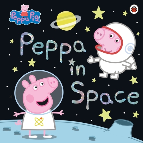 Book cover of Peppa Pig: Peppa in Space by Peppa Pig