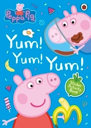 Book cover of Peppa Pig: Yum! Yum! Yum! Sticker Activity Book by Peppa Pig