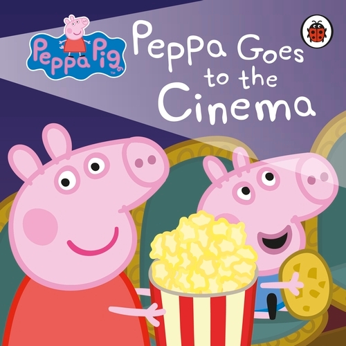 Book cover of Peppa Pig: Peppa Goes to the Cinema by Peppa Pig