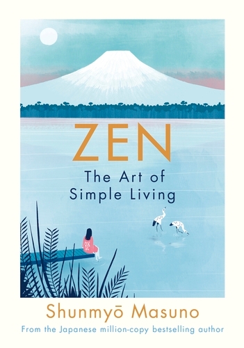 Book cover of Zen: The Art of Simple Living by Shunmyo Masuno