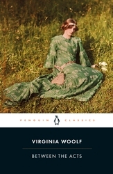 Book cover of Between the Acts by Virginia Woolf